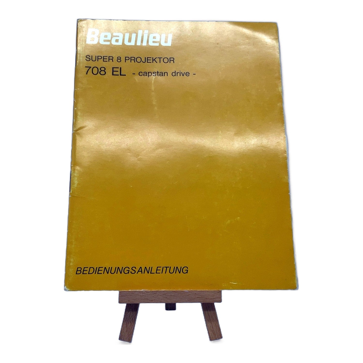 Beaulieu 708 EL Super 8 Projektor Bedienungsanleitung Handbuch Deutsch