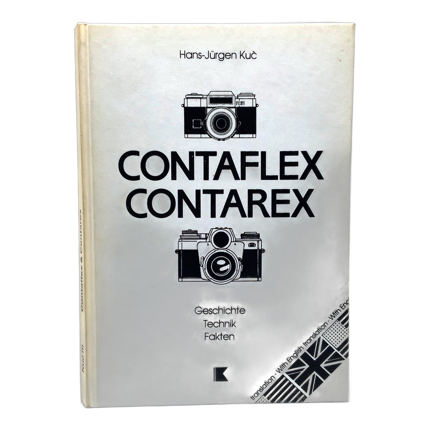 Contaflex / Contarex Geschichte Technik Fakten Hans-Jürgen Kuc Buch Deutsch