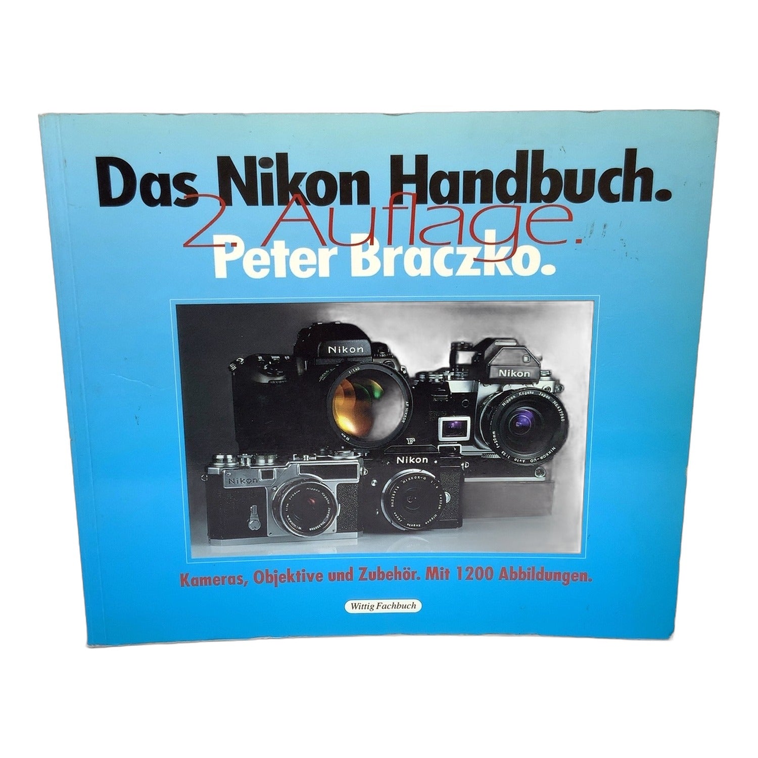 Das Nikon Handbuch 2. Auflage Peter Braczko Wittig Fachbuch Buch Deutsch