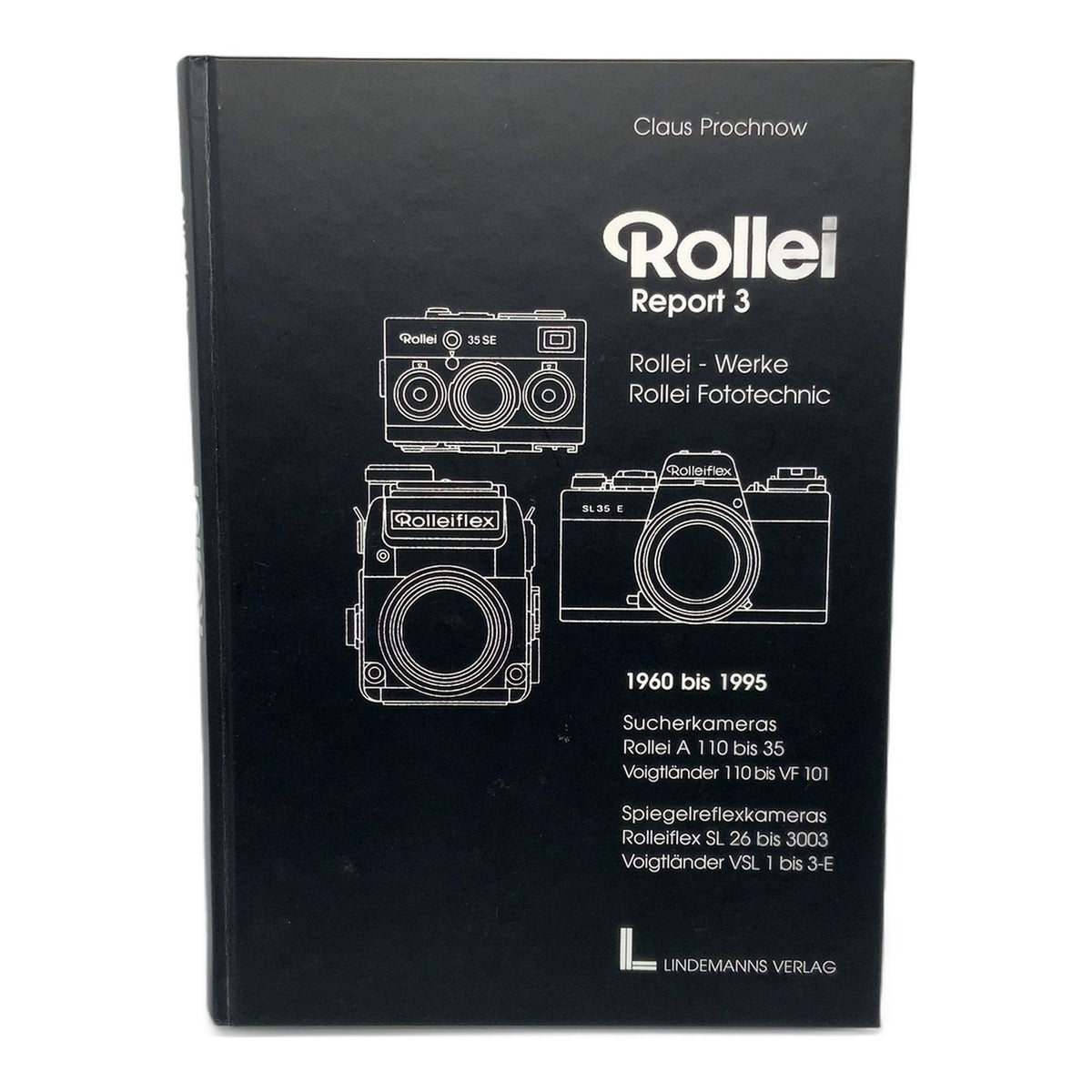 Rollei Report 3 Claus Prochnow Rollei-Werke Rollei Fototechnik 1960-1995 Deutsch