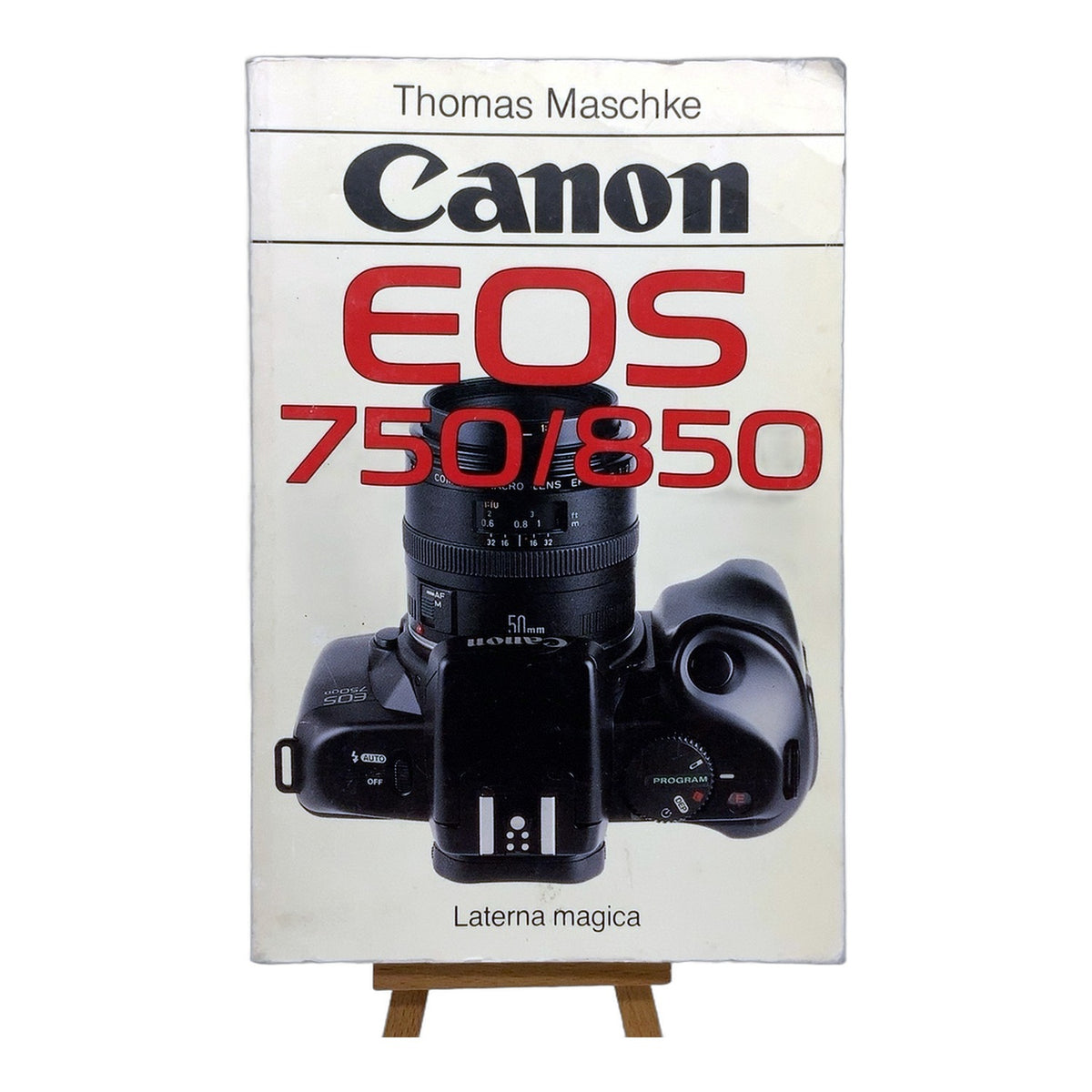 Laterna Magica Canon EOS 750/850 Thomas Maschke Buch Deutsch