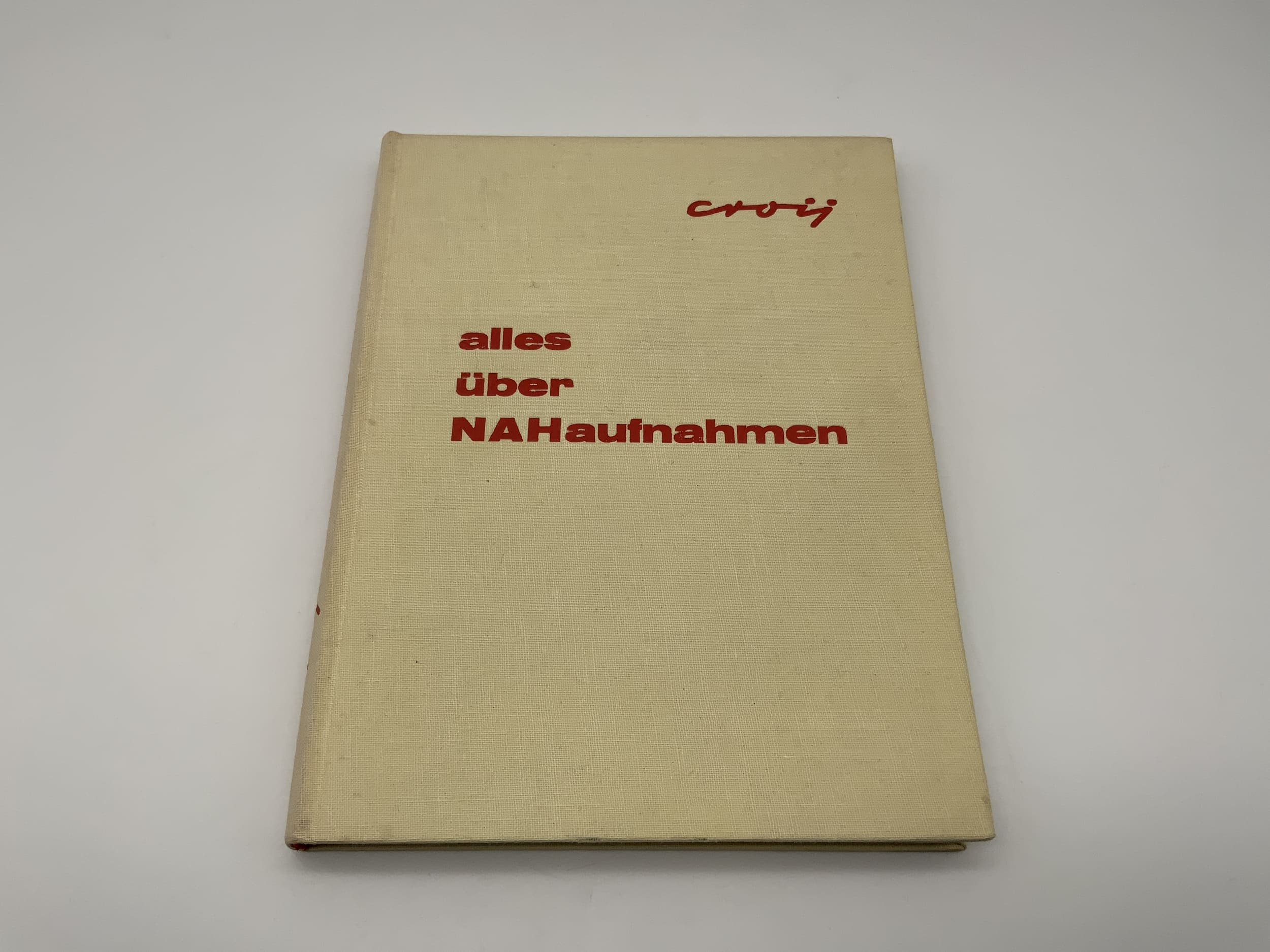 Croy Croij : Tout sur la photographie rapprochée (instructions en allemand)