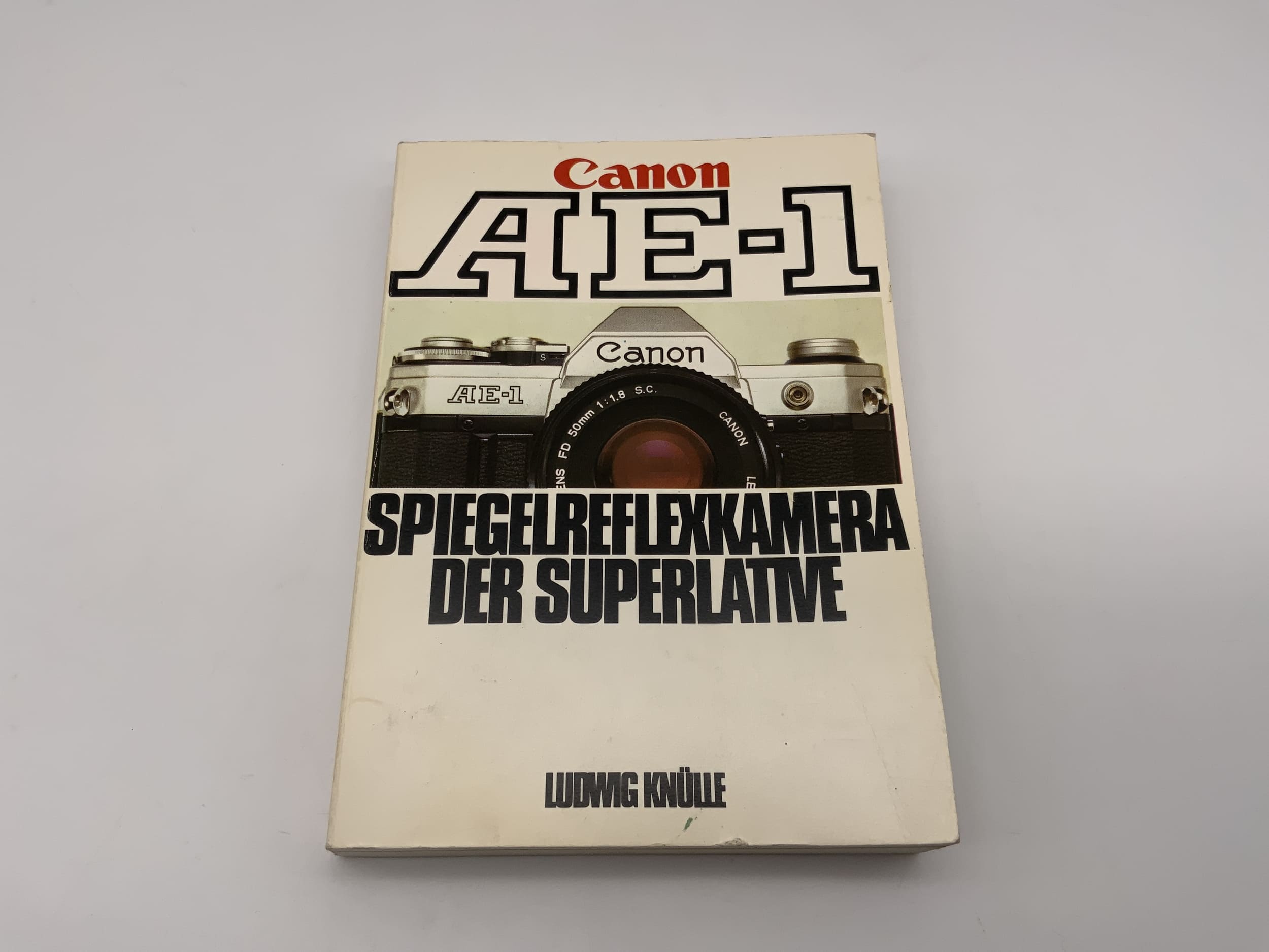 Canon AE-1 Ludwig Knülle SLR of superlatives User manual German