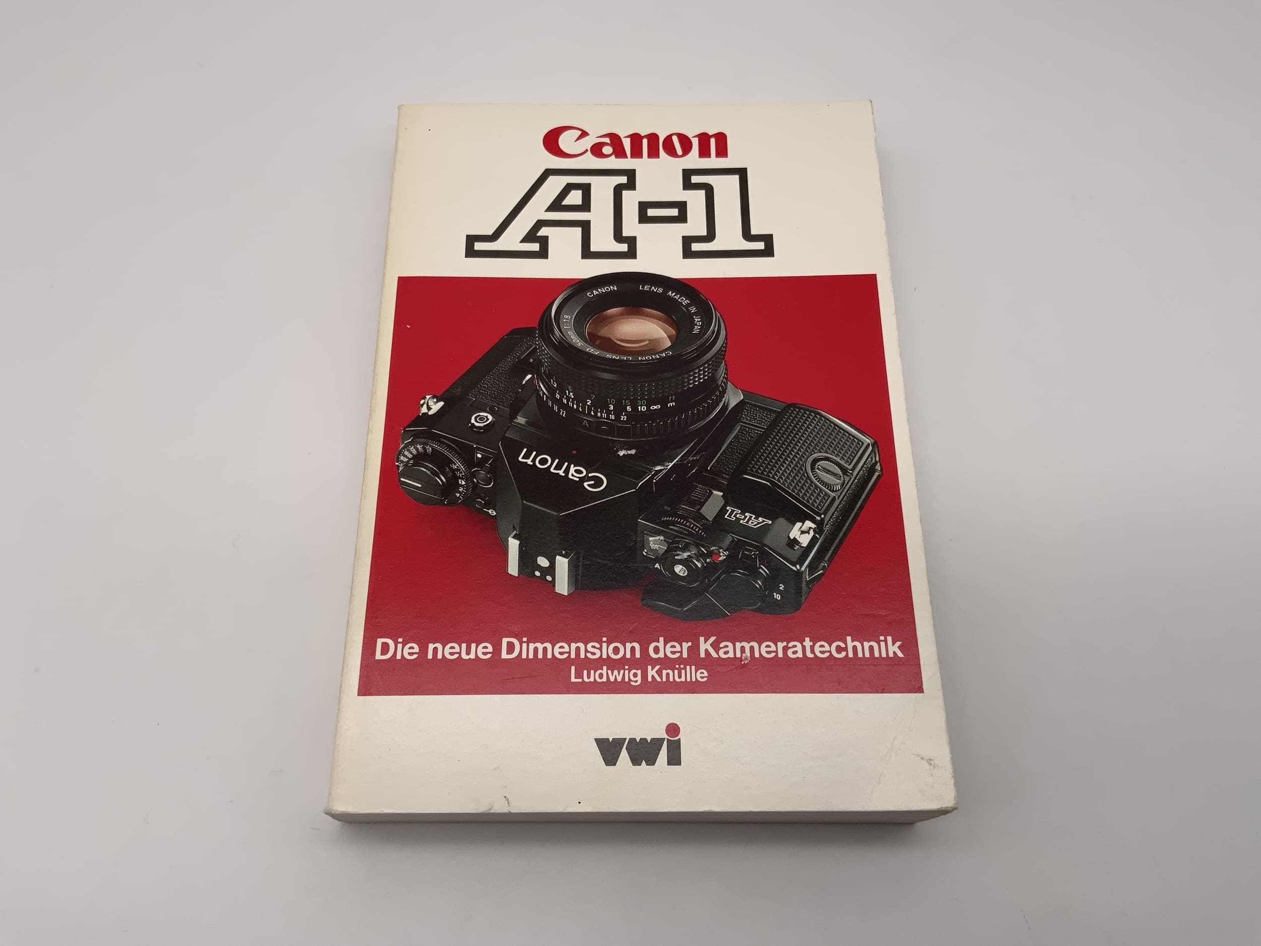 Canon A-1 Ludwig Knülle vwi The new dimension of... User manual German