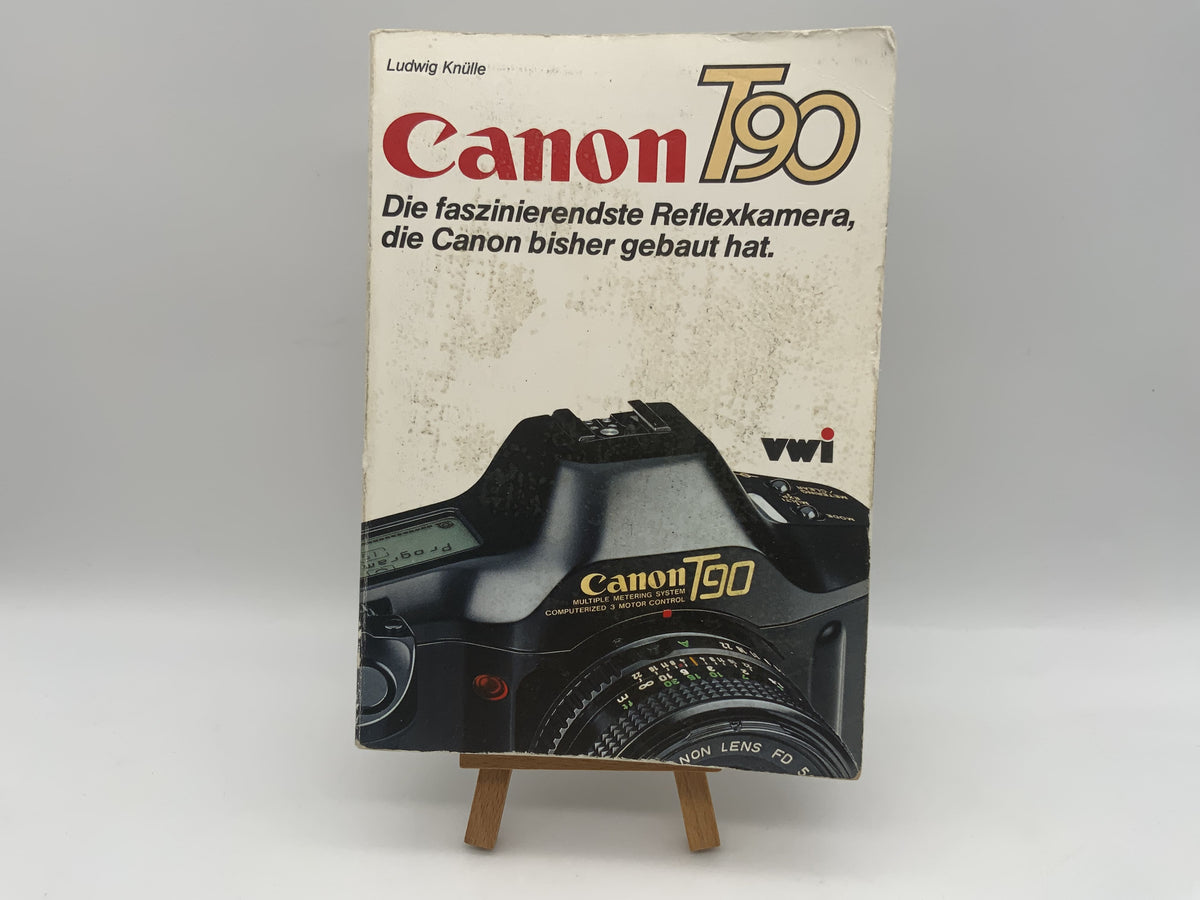 Canon T90 Ludwig Knülle L'appareil photo reflex le plus fascinant Manuel d'allemand