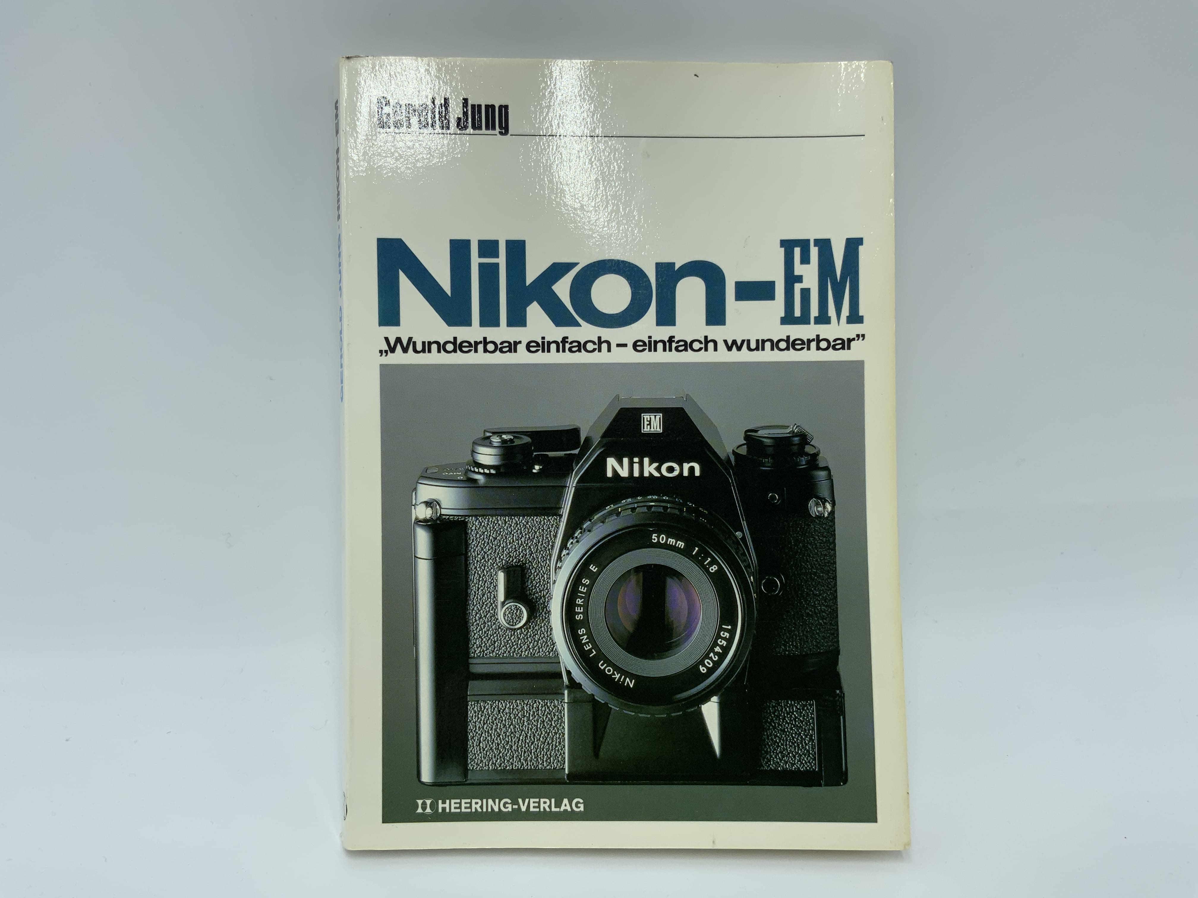 Heering Verlag Nikon-EM Wunderbar einfach - einfach wunderbar Handbuch Deutsch
